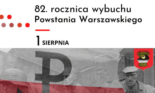 Zdjęcie do &nbsp; 82. Rocznica Wybuchu Powstania Warszawskiego.